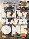 Ready Player One : a novel / [electronic resource]